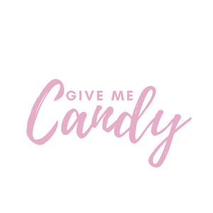Give Me Candy
